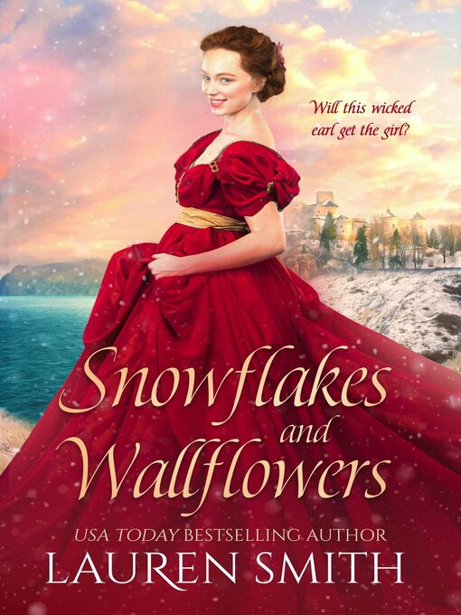 Title details for Snowflakes and Wallflowers by Lauren Smith - Available